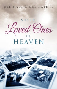 Visit Loved Ones In Heaven - Available on Amazon